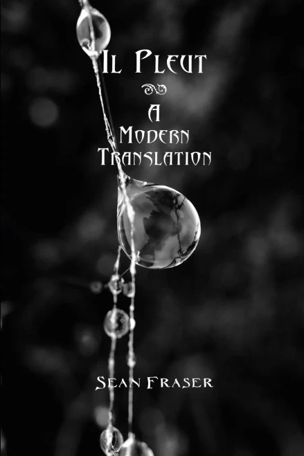 Il Pleut: A Modern Translation