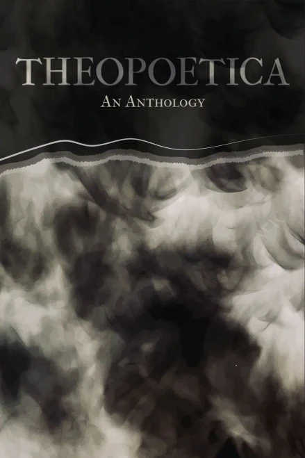 Theopoetica: Divine Introspections