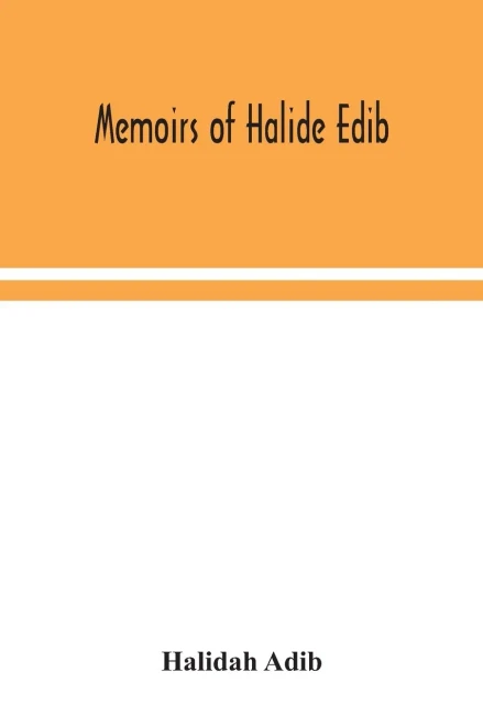 Memoirs of Halide Edib - Paperback