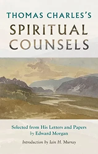 Thomas Charles's Spiritual Counsels