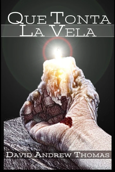 Que Tonta La Vela (Spanish Edition)