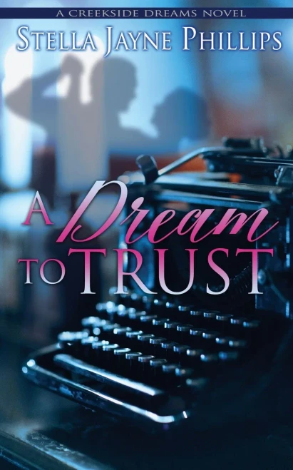 A Dream to Trust (Creekside Dreams)