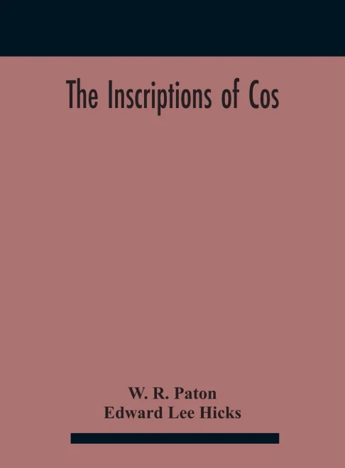 The Inscriptions Of Cos - Hardcover