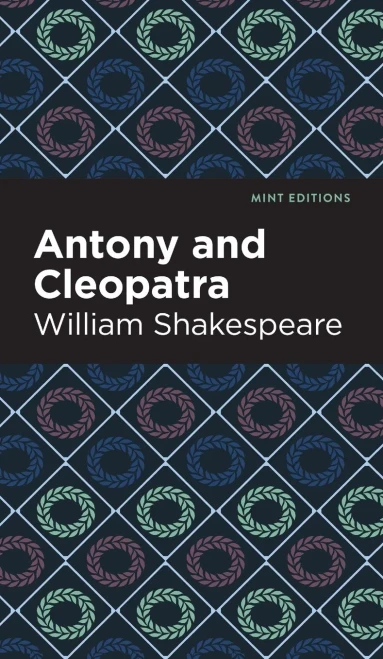 Antony and Cleopatra (Mint Editions)