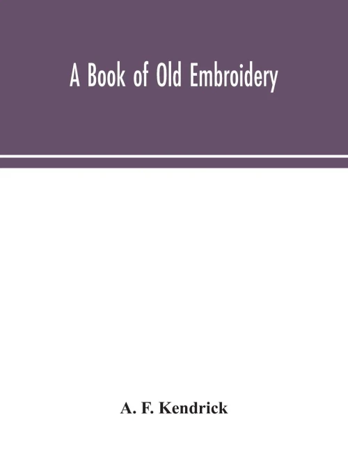 A book of old embroidery - Paperback