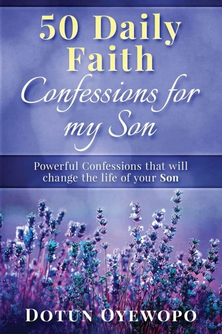 50 Daily Faith Confessions for My Son