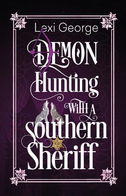 Demon Hunting with a Southern Sheriff