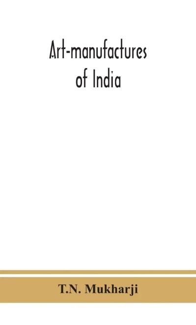 Art-manufactures of India - Hardcover