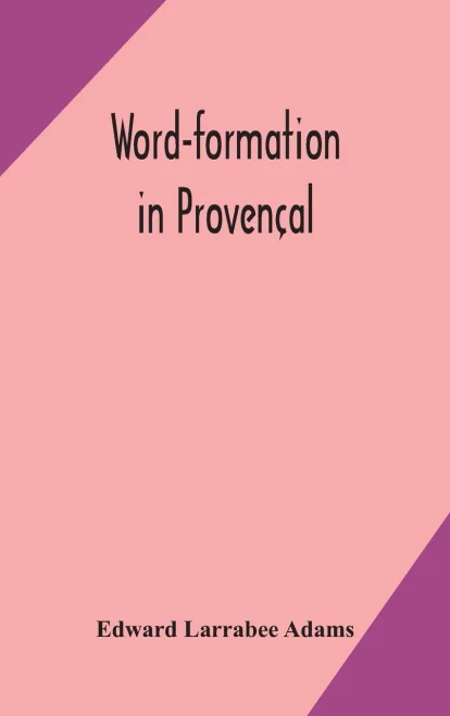 Word-formation in Provençal - Hardcover