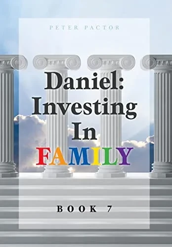 Daniel: Investing in Family - Hardcover