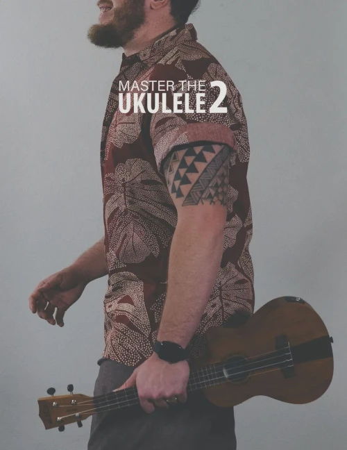 Master the Ukulele 2 | Uke Like the Pros