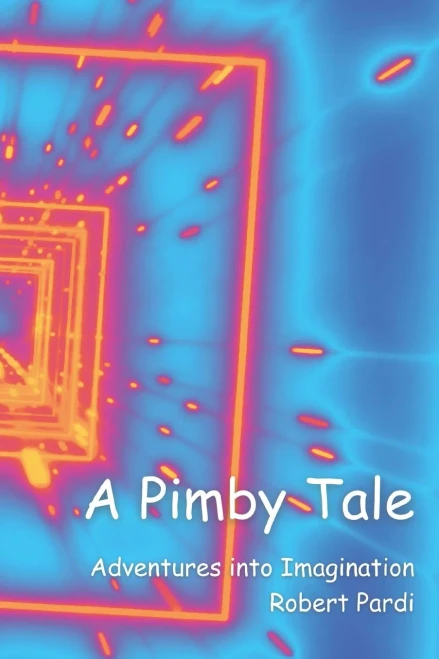 A Pimby Tale: Adventures Into Imagination