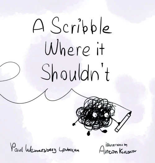 A Scribble Where it Shouldn't - Hardcover