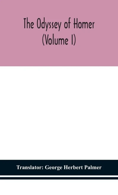 The Odyssey of Homer (Volume I) - Hardcover