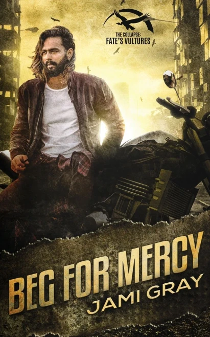 Beg for Mercy: The Collapse: Fate's Vultures