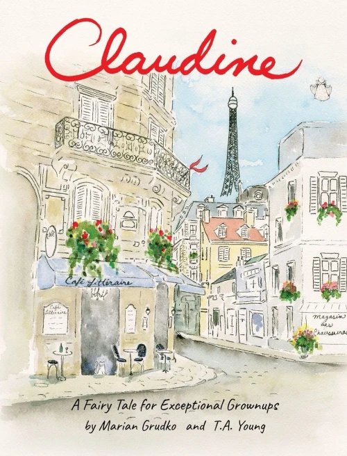 Claudine: A Fairy Tale for Exceptional Grownups