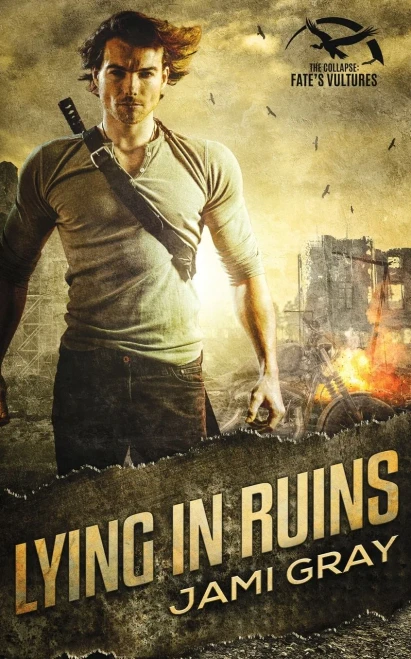 Lying in Ruins: The Collapse: Fate's Vultures