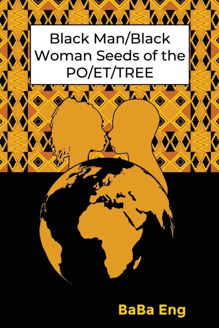 Black Man/Black Woman Seeds of the PO/ET/TREE