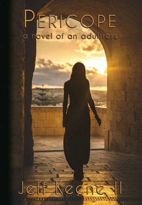 Pericope: a novel of an adultress - Hardcover