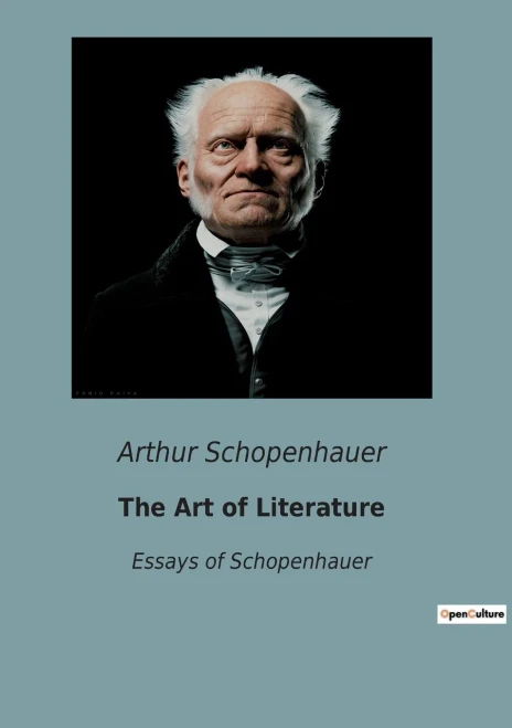 The Art of Literature: Essays of Schopenhauer