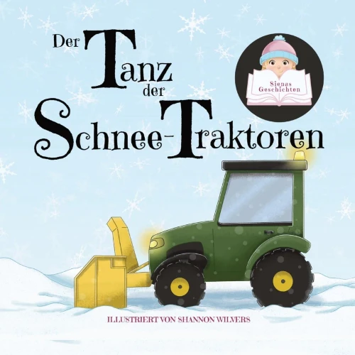 Der Tanz der Schnee-Traktoren (German Edition)