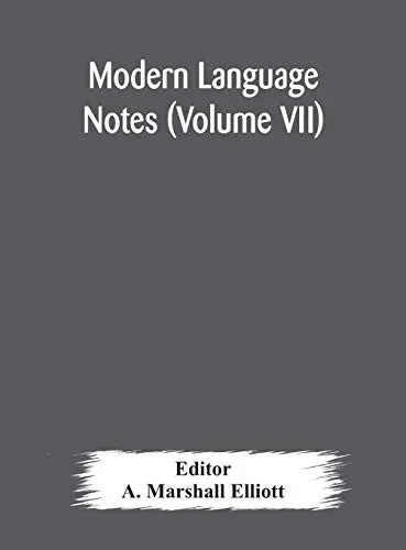 Modern language notes (Volume VII) - Hardcover