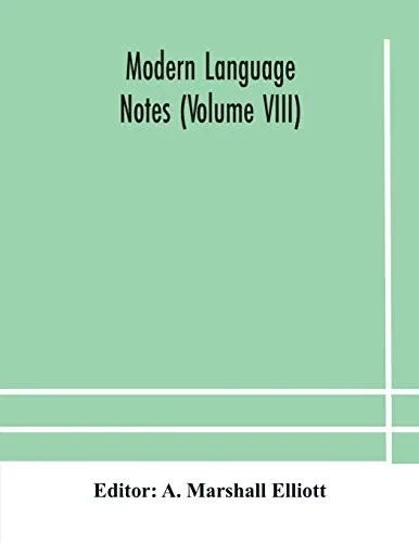 Modern language notes (Volume VIII) - Paperback