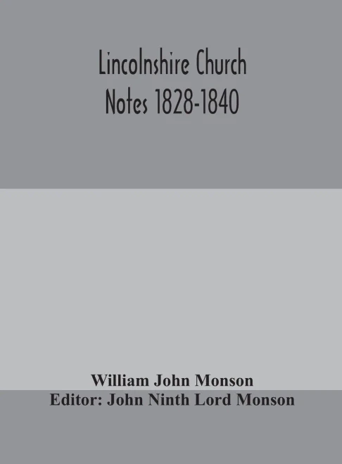 Lincolnshire Church Notes 1828-1840 - Hardcover