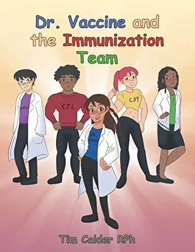 Dr. Vaccine and the Immunization Team - Paperback