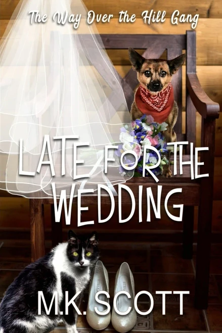 Late for the Wedding (The Way Over The Hill Gang)