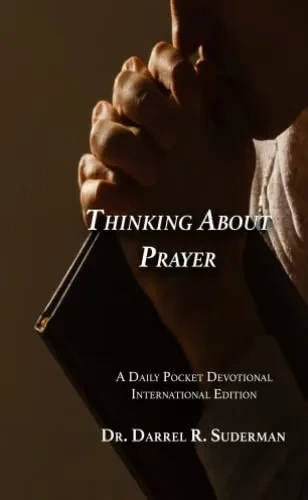 THINKING ABOUT PRAYER: A Daily Pocket Devotional