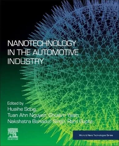 Nanotechnology in the Automotive Industry (Micro and Nano Technologies)