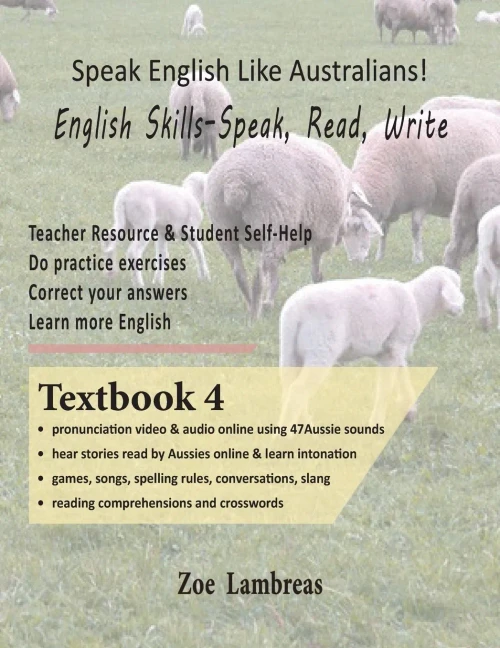 Speak English Like Australians! EAL/EFL Grammar & Activities BOOK 4