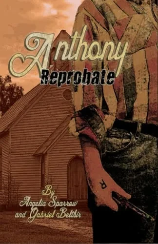 Anthony: Reprobate: An Eight Thrones Novel (The Eight Thrones Cycle)