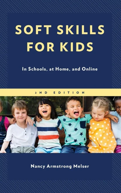 Soft Skills for Kids: In Schools, at Home, and Online - Hardcover
