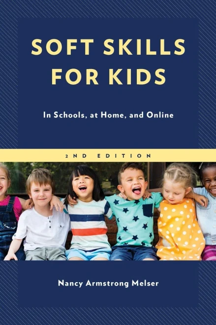 Soft Skills for Kids: In Schools, at Home, and Online - Paperback
