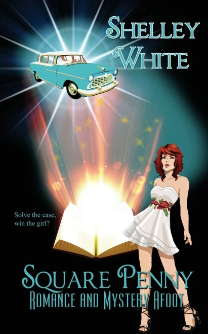 Square Penny: Romance and Mystery Afoot (In for a Penny Book 2)