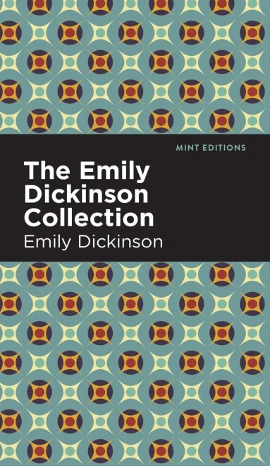 The Emily Dickinson Collection (Mint Editions?Poetry and Verse)