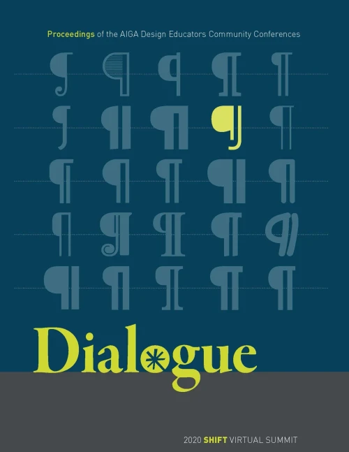 Dialogue: Proceedings of the AIGA Design Educators Community Conferences: SHIFT