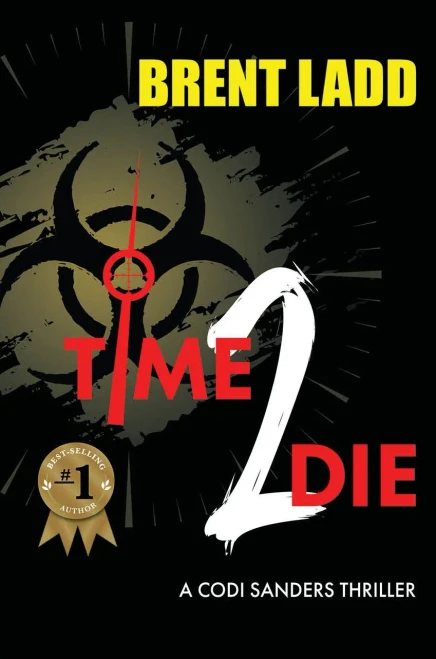 Time 2 Die: A Codi Sanders Thriller (Codi Sanders Thrillers)