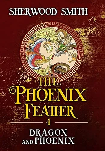 The Phoenix Feather IV: Dragon and Phoenix - Hardcover