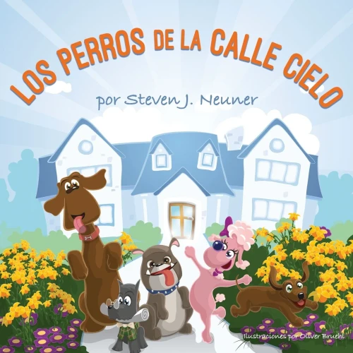 LOS PERROS DE LA CALLE CIELO (Spanish Edition) - Paperback