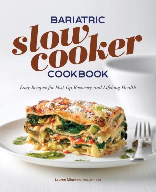 Bariatric Slow Cooker Cookbook: Easy Recipes for Post-Op Recovery and Lifelong Health