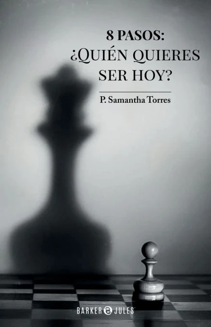 8 pasos: ¿Quién quieres ser hoy? (Spanish Edition) - Paperback