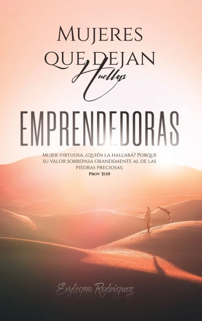 Mujeres que Dejan Huellas... EMPRENDEDORAS (Spanish Edition) - Hardcover