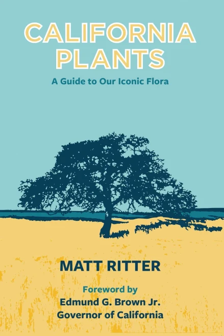 California Plants: A Guide to Our Iconic Flora