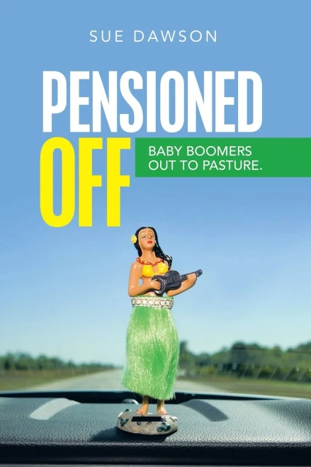 Pensioned Off: Baby Boomers Out to Pasture - Paperback