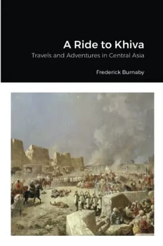 A Ride to Khiva: Travels and Adventures in Central Asia - Paperback