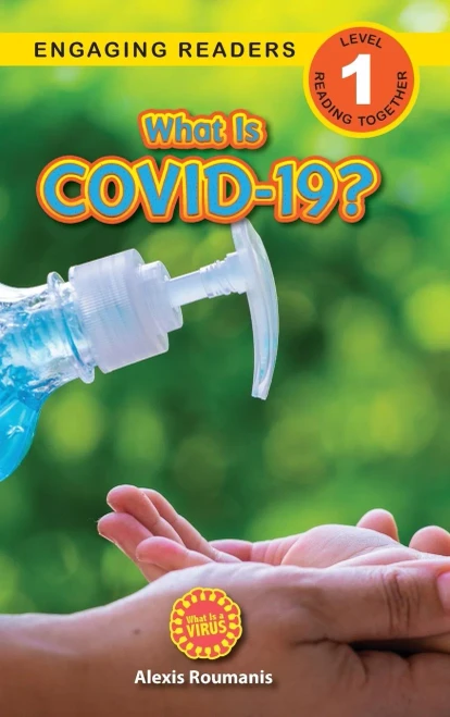What Is COVID-19? (Engaging Readers, Level 1): 2022 Edition - Hardcover