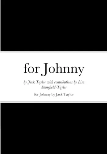 for Johnny: An Anthology of Verse written for Johnny's first 10 birthdays.....